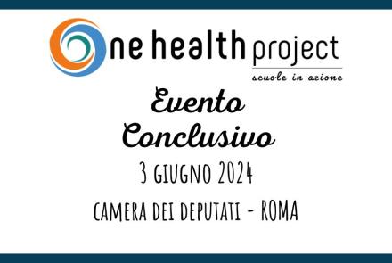 One Health Project | Scuole in azione: evento conclusivo